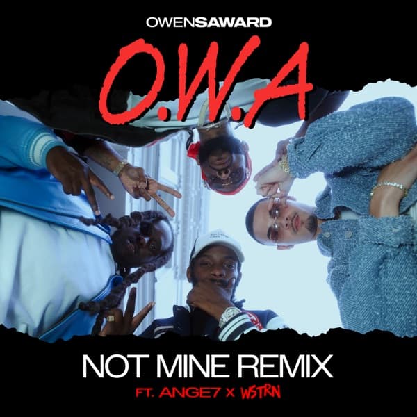 Not mine (OWA Remix) — Owen Saward, WSTRN x Angel
